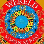 Het bloed spat van de pagina’s in de nieuwe wereldgeschiedenis van Simon Sebag Montefiore
