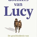 Recensie: Dochters van Lucy. De geschiedenis van de vrouw-manverhouding vanaf de eerste vrouw